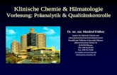 Klinische Chemie & Hämatologiee4analytik,%20Qualit%e4tskontrolle,Fobker.pdf · Alle Arbeitsschritte einer klinischen Bestimmung, die vor der eigentlichen Laboranalyse liegen, werden