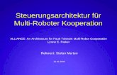 Architektur f¼r Multi-Roboter Kooperation .Stefan Merten Architektur f¼r Multi-Roboter Kooperation