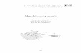 Maschinendynamik - IDS · Seite 5 Kapitel 1 Einleitung Gegenstand der Untersuchungen in der Maschinendynamik ist es, die Wechselwirkungen von Kr¨aften und Bewegungen und die damit