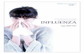 INFORMATIONSSTELLE DES BUNDES INFLUENZA · Neuraminidase beim Influenza A Virus bestimmt werden. Grippeviren sind deshalb so gefährlich, weil sie sich ständig verändern. Die vom