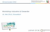 Workshop Industrie & Gewerbe - klimaschutz.nrw.de · 13.00 TOP 1 Begrüßung 13.10 TOP 2 Einführung 13.25 ... Wie ist der innovative Charakter der Maßnahme im jeweiligen Handlungsfeld