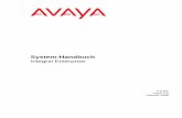 System-Handbuch - support.avaya.com · Integral Enterprise ist eine intelligente Kommunikationslösung, die speziell die Bedürfnisse im Mittelstand und bei großen Unternehmen berücksichtigt.