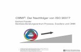 CMMI : Der Nachfolger von ISO 9001? - sbz-pec.de · o Optimal wäre es, wenn in einem Assessment/Audit gültige und zertifizierungsfähige Ergebnisse nach beiden Standards ohne wesentlichen