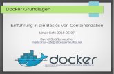 Docker Grundlagen - stroessenreuther.info · Docker Grundlagen Einführung in die Basics von Containerization Linux-Cafe 2018-05-07 Bernd Strößenreuther mailto:linux-cafe@stroessenreuther.net