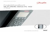 Produkthandbuch VLT HVAC Drive FC 102 1,1-90 kW · Inhaltsverzeichnis 1 Einführung 3 1.1 Zielsetzung des Handbuchs 3 1.2 Zusätzliche Materialien 3 1.3 Dokumenten- und Softwareversion
