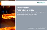 Industrial Wireless LAN - w5.siemens.com · Hohe Zuverlässigkeit des Systems mit 100 % Systemverfügbarkeit und Systemstabilität Raues System für den Einsatz bei Wind und Wetter
