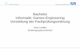 Bachelor Informatik: Games Engineering Vorstellung der ... · • Dies gilt auch für Programm-Code, Seminararbeiten und Abschluss-Arbeit. • Bei fremden Bildmaterial muss ebenfalls