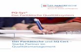 PQ-Sys® Das Paritätische Qualitätssystem - sq-cert.de · PQ-Sys® steht allen Einrichtungen und Trägern der sozialen Arbeit offen, unab- hängig von der Mitgliedschaft beim Paritätischen