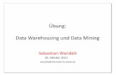 Übung: Data Warehousing und Data Miningwandelt/DWDM/Intro.pdf · • Oracle-eigeneProgrammiersprache mit enger Integration in SQL Sämtliche prozeduralen Konzepte sind verfügbar: