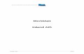 Merkblatt Inland AIS - ccr-zkr.org · Zentralkommission für die Rheinschifffahrt (ZKR) Merkblatt Inland AIS Ausgabe: 2011 Seite 6 Die von AIS gelieferten Daten können auf unterschiedliche