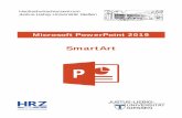 Microsoft PowerPoint 2019 - SmartArts g021/MS-PowerPoint/PP-Allgemein/pp... · PDF fileH HOCHSCHULRECHENZENTRUM R Z SmartArt in PowerPoint 2019 Seite 3 von 19 . Einleitung Ein Hauptbestandteil