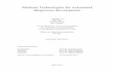 Platform Technologies for Automated Bioprocess Development · Rahmenbedingungen des Produktionsmaßstabes während der Produkt- und Prozessentwicklung können Entwicklungszeit und