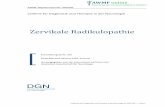 Zervikale Radikulopathie - awmf.org · Zervikale Radikulopathie – Leitlinien für Diagnostik und Therapie in der Neurologie Leitlinien für Diagnostik und Therapie in der Neurologie