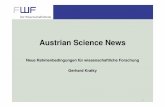 Austrian Science News - ostaustria.org file3 Geänderte Rahmenbedingungen in Österreich Forschung wurde zum öffentlichen Thema F&E-Quote steigend Rat für Forschung und Technologieentwicklung