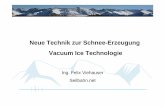 Neue Technik zur Schnee-Erzeugung Vacuum Ice .Neue Technik zur Schnee-Erzeugung Vacuum Ice Technologie