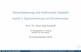 Versuchsplanung und multivariate Statistik · R. Wehrens, Chemometrics with R: Multivariate Data Analysis in the Natural and Life Sciences, Springer-Verlag, 2011 (als E-Book an der