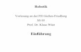Vorlesung an der FH Gießen-Friedberg SS 05 Prof. Dr. Klaus ...hg6458/Robotik/Einfuehrung.pdf · Effektor und TCP Das letzte Armglied ist der Effektor (Werkzeug) Für jedes Werkzeug