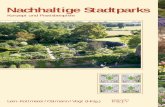 Nachhaltige Stadtparks - KIT · Nachhaltige Stadtparks Konzept und Praxisbeispiele Lein-Kottmeier / Ostmann / Vogt (Hrsg.) RegionalwissenschaftlicherRWFV Fachverlag