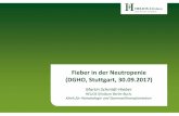 Fieber in der Neutropenie (DGHO, Stuttgart, 30.09.2017) · Patent, Urheberrecht, Verkaufslizenz Keine 5. Honorare Keine 6. Finanzierung wissenschaftlicher Untersuchungen Keine 7.