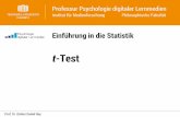 Einführung in die Statistik - tu-chemnitz.de t-Test.pdf · Prof. Dr. Günter Daniel Rey 4. t-Test 3 •Statistik als Suche nach Mustern in Zahlen •Deskriptivstatistik: Zahlenmuster