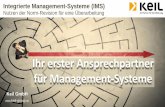 Ihr erster Ansprechpartner für Management-Systeme · 2017-07-10-IMS.ppt Seite 1 Ihr erster Ansprechpartner für Management-Systeme Keil GmbH Integrierte Management-Systeme (IMS)