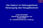 Die Geburt im Rettungsdienst Versorgung des Neugeborenennotarztkurs-freiburg.de/wp-content/uploads/2015/11/Geburt-und-Neuge... · •Direkt unter einer gedachten Linie zwischen den