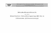 Bachelor-Studiengang (B.Sc.) Chemie (Chemistry) fileBergische Universität Wuppertal Fachbereich C Mathematik und Naturwissenschaften Modulhandbuch für den Bachelor-Studiengang (B.Sc.)