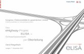 Das eHighway-Projekt ELISA - strom-bewegt.de · Gerd Riegelhuth Langen, 07.12.2017 2 Themenschwerpunkte des Vortrags Förderrahmen Stand der Entwicklung System und Versuchsstrecke