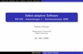 Selbst-adaptive Software - INF-M2 - Anwendungen 1 ...ubicomp/projekte/master2008/... · Most adaptive middleware approaches are based on an object-oriented programming paradigm and