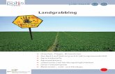 Landgrabbing - politik-lernen.at · . 1 Ursachen, Folgen, Dimensionen Landgrabbing bezeichnet die großflächige Aneignung von Ackerland durch finanzstarke Investoren. Interna-tionale