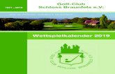 Golf-Club 1971 – 2019 Schloss Braunfels e.V. · Golf-Club 1971 – 2019 Schloss Braunfels e.V. Wettspielkalender 2019 … einer der schönsten Golfplätze in Deutschland!