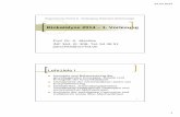 Biokatalyse 2014 – 1. Vorlesung - uni-heidelberg.de · 15.04.2014 2 Lehrziele II Beherrschung der wichtigsten Typen der Regulation enzymatischer Reaktionen Kenntnis von Ribozymen