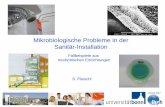 Mikrobiologische Probleme in der Sanitär-Installation · Mikrobiologische Probleme in der Sanitär-Installation S. Pleischl Fallbeispiele aus medizinischen Einrichtungen