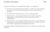 Parallele Sitzungen 225 - mathematik.uni-ulm.de · Einfache Technik für Semaphore 228 • Problem: Wir haben konkurrierende Prozesse (für jede Sitzung einen), die eine gemeinsame