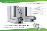 CLASSIC BASIC ThermoMax 6 - fensterdepot24.de · BASIC CLASSIC. ThermoMax 6 Was zeichnet ThermoMax aus? ThermoMax ist ein hochmodernes Fenstersystem mit guter thermischer Isolierung,