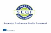 Supported Employment Quality Framework - bag-ub.de .Supported Employment Quality Framework . Worum
