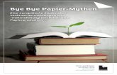 Bye Bye Papier-Mythen - twosides.info fileWir freuen uns, Ihnen unsere neueste Verbraucherumfrage vorstellen zu können, die viele nachdenklich stimmende Erkenntnisse über die Einstellung