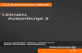 ActionScript 3 - riptutorial.com · ActionScript 3 kann durch Installieren des Adobe AIR-SDK oder Apache Flex-SDK oder als Bestandteil des Adobe-Produkts Animate CC (früher als Flash