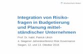 Integration von Risiko- fragen in Budgetierung und Planung ... · Integration von Risiko-fragen in Budgetierung und Planung mittel-ständischer Unternehmen Prof. Dr. habil. Patrick