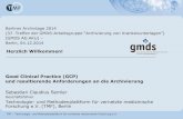 Berliner Archivtage 2014 (37. Treffen der GMDS ... · Auditoren/Audit (= systematische, unabhängige [externe] Überprüfung) Inspektion (= offizielle behördliche Überprüfung!)