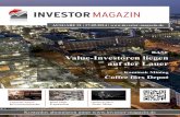 BASF Value Investoren liegen auf der ... - investor-magazin.de · Das Investor Magazin Kostenlos abonnieren unter 2 Liebe Leser! Die Aktienmärkte plätschern so vor sich hin. Für