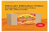 McCain Minuten Frites - trnd.com · Salat oder einfach ganz pur als Snack: Die Minuten Frites kannst Du auf viele Arten servieren. Die für die Mikrowelle entwickelte Packung mit