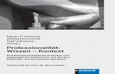 (Hrsg.) Professionalität: Wissen – Kontextklinkhardt.ciando.com/img/books/extract/3781553671_lp.pdf · Martin P. Schwarz Wilfried Ferchhoff Ralf Vollbrecht (Hrsg.) Professionalität: