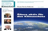 Ältere aktiv für den Klimaschutz - bagso.de · Apotheke 2008“ Neues über Impfungen 15 Senioren weltweit Gemeinsame Arbeit von Jung und 16 Alt baut Brücken in Europa EU-Projekt