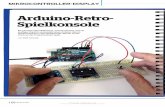 Arduino-Retro- Spielkonsole · Make: 5/2015 | 127 D ie massenhafte Produktion von MP3-Spielern, Smartphones und Videospiel-Konsolen ist in mancher Hinsicht ein wahrer Segen für Hobby-Elektroniker.