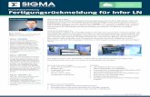 Fertigungsrückmeldung für Infor LN - SIGMA Chemnitz GmbH · Die Datenübertragung erfolgt in Echtzeit über Webservices. Dabei können Daten abgerufen und geändert, sowie Funktionen
