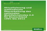 Aktualisierung und methodische Überarbeitung des ... · Aktualisierung und methodische Überarbeitung des Nationalen Wohlfahrtsindex 2.0 für Deutschland – 1991 bis 2012 Kurzbeschreibung