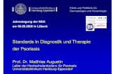 Standards in Diagnostik und Therapie der Psoriasis - PsoNet · PsoHealth 2007 (n=2009) Versorgungssituation der Patienten mit Psoriasis Fehltage am Arbeitsplatz 3,9 Stationäre Therapie