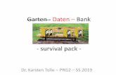 Garten - Daten Bankprg2/SS2019/folien/teil2/1_db_2019.pdf · Dr. Karsten Tolle –PRG2 –SS 2019 3 Datenbank Definition (Duden): Elektronisches System, in dem große Mengen an Daten