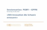 Sessionsanlass PGBFI –GPFRI fileDas Verständnis für die Bedeutung von Bildung, Forschung und Innovation im Parlament steigern. Relevante Sachfragen zu diskussionsfähiger Reife